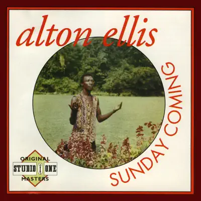 Sunday Coming - Alton Ellis