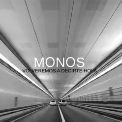 Volveremos a Decirte Hola - EP - Monos Volveremos a Decirte Hola - EP - Monos