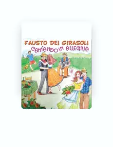 Ascolta Fausto dei Girasoli, guarda video musicali, leggi la biografia, vedi le date del tour & altro!