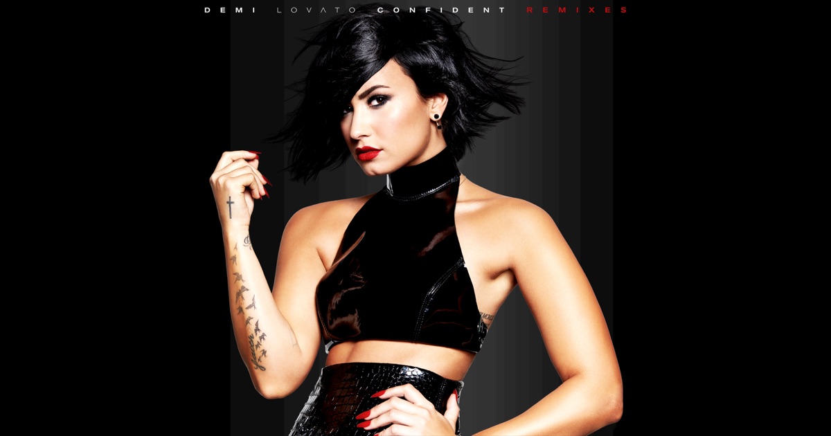 demi lovato confident download confident remixes ep by demi lovato on apple music demi lovato confident download confident remixes ep by demi lovato on apple music