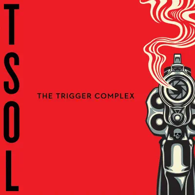 The Trigger Complex - T.s.o.l.