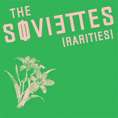 Rarities - The Soviettes