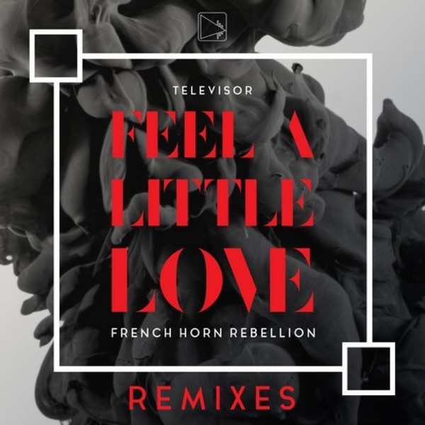 Feel a Little Love Remixes - EP