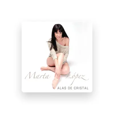 Listen to Marta López, watch music videos, read bio, see tour dates & more!