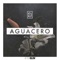 Aguacero - Kika lyrics