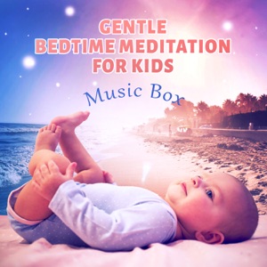 Gentle Bedtime Meditation for Kids: Music Box