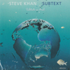 Subtext - Steve Khan