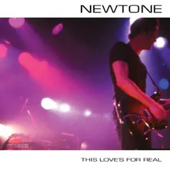 This Love's for Real - Newtone This Love's for Real - Newtone