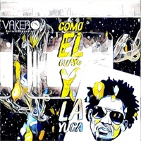 Como el Guayo y la Yuca - Single - Vakero