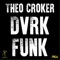 Real Episode - Theo Croker & DVRK FUNK lyrics