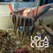 Ya Me Cansé - Lola Club lyrics