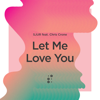 Let Me Love You (feat. Chris Crone) - SJUR