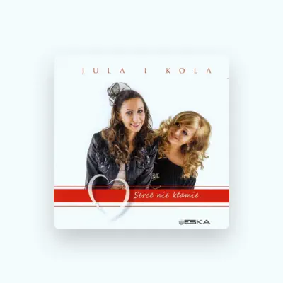 Listen to Jula i Kola, watch music videos, read bio, see tour dates & more!