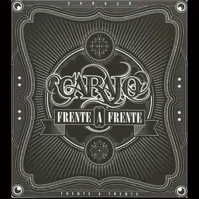 Frente a Frente - Carajo