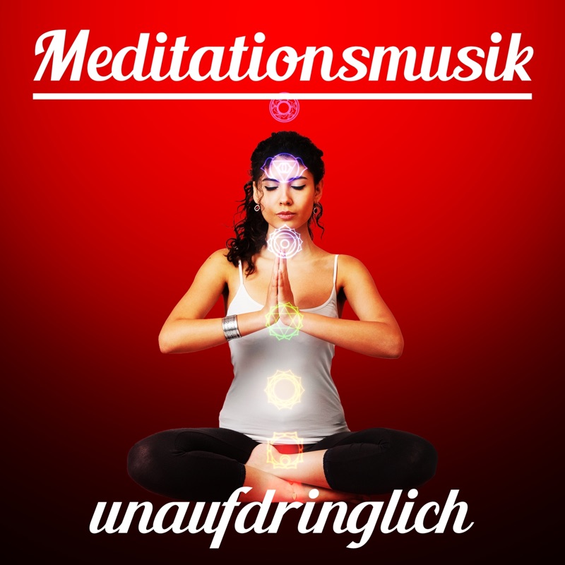 Meditationsmusik - Unaufdringlich