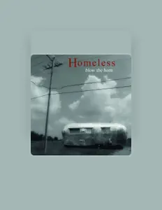 Listen to Homeless, watch music videos, read bio, see tour dates & more!
