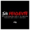 Sin Pendiente (feat. QBA, RBL & Tavo) - Dante Storch lyrics