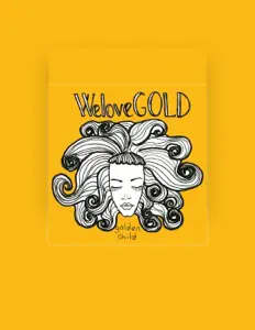 Ascolta WeloveGOLD, guarda video musicali, leggi la biografia, vedi le date del tour & altro!