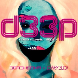 D33p Deadhookr & Darkslid3