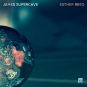 James Supercave - Esther Reed