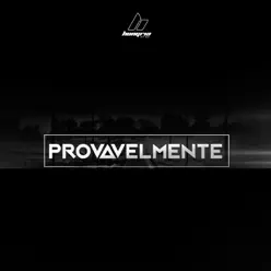 Provavelmente - Single - Hungria Hip Hop