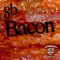 Bacon (Radio Edit) - 8b & DipDip lyrics