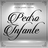 Pedro Infante - Que Te Ha Dado Esa Mujer