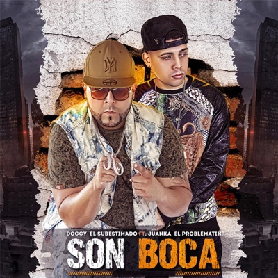 Son Boca (feat. Juanka el Problematik) - Single