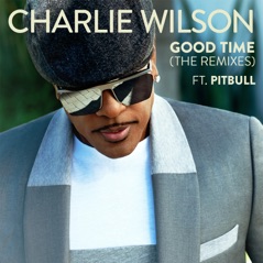 Good Time (The Remixes) [feat. Pitbull] - EP