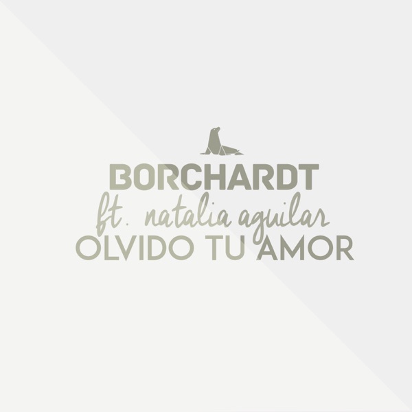 Olvido Tu Amor (feat. Natalia Aguilar)
