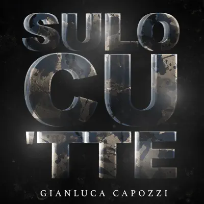 Sulo cu tte - Single - Gianluca Capozzi