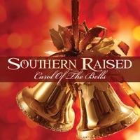 Southern Raised - Carol of the Bells