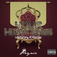 Your Highness (feat. K. Karma) - Single - Prynce