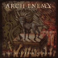 You Will Know My Name - Single - Arch Enemy