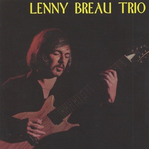 Lenny Breau Trio (feat. Claude Ranger & Don Thompson)