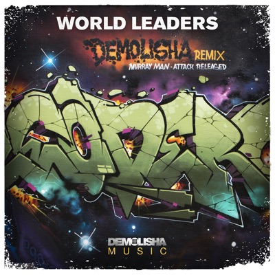 World Leaders Remix (feat. Murray Man & Attack Released) - Single