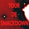 Tour de Smackdown artwork