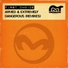 Armed & Extremely Dangerous (Remixes)