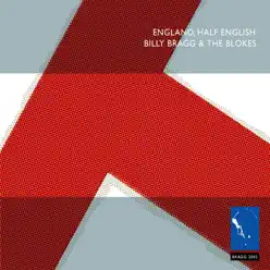 England, Half English - Billy Bragg