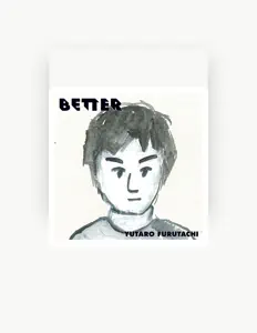 收听 Yutaro Furutachi、观看音乐视频、阅读小传、查看巡演日期等 ！