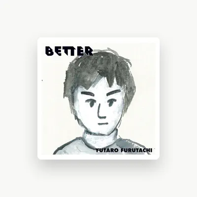Listen to Yutaro Furutachi, watch music videos, read bio, see tour dates & more!