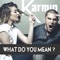 What Do You Mean? - Karmin lyrics
