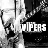 100 Watt Vipers - These Old Shoes I Wear