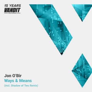 Ways & Means (15 Years Vandit - Shadow of Two Remix) - Single