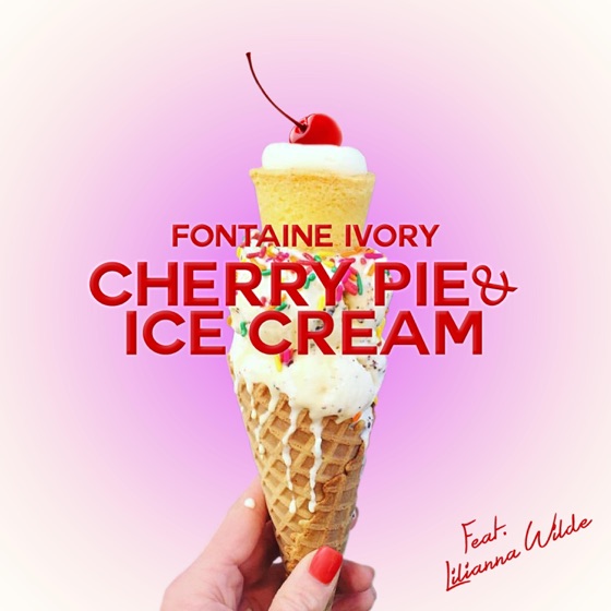 Cover artwork for Cherry Pie & Ice Cream (feat. Lilianna Wilde)