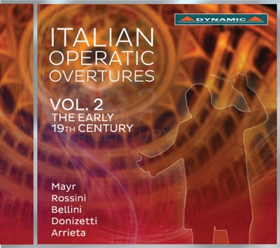 Italian Operatic Overtures, Vol. 2: The Early 19th Century
