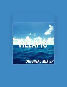 收听 Villapic、观看音乐视频、阅读小传、查看巡演日期等 ！