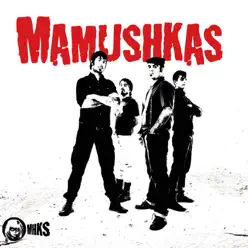 Mamushkas - Mamushkas