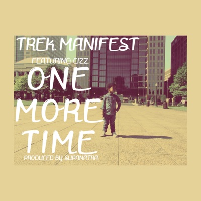One More Time (feat. Cizz Travis) - Single