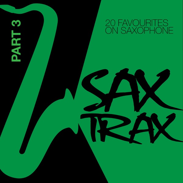 Sax Trax ..., Pt. 3 - 20 Favourites on Saxophone